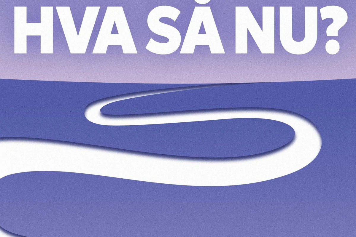 HVA SÅ NU?